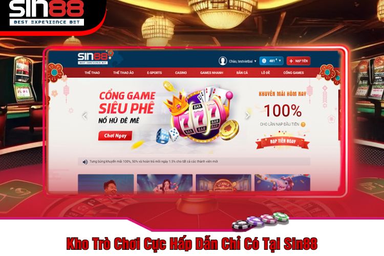 Kho Trò Chơi Cực Hấp Dẫn Chỉ Có Tại Sin88