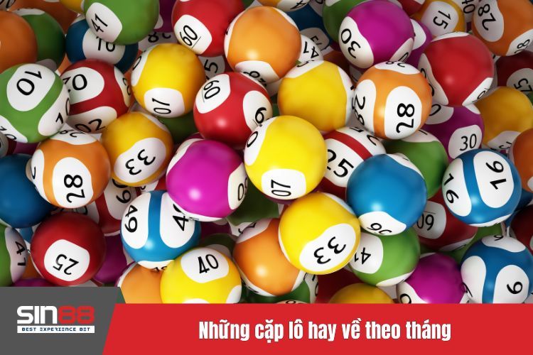 Những cặp lô hay về theo tháng